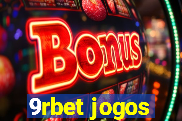 9rbet jogos